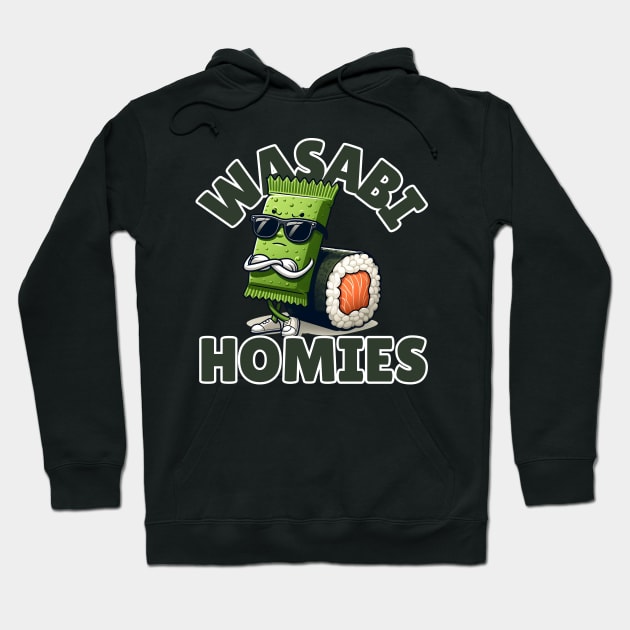 Wasabi Homies Hoodie by Art from the Machine